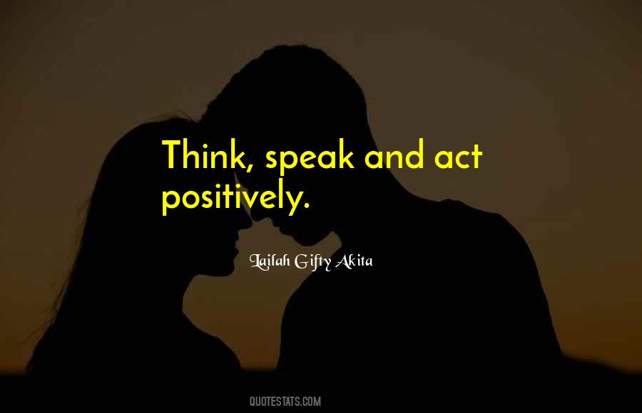 Think Positively Quotes #1546415