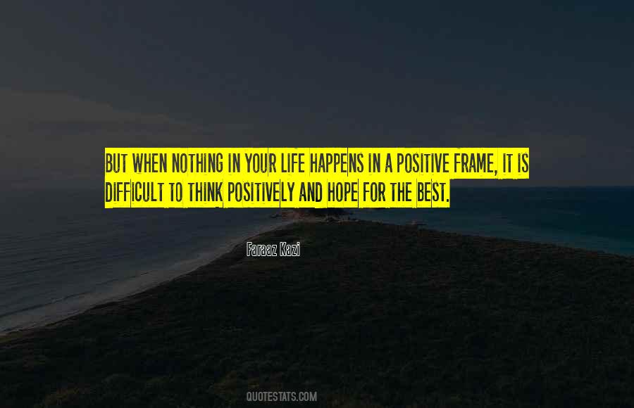 Think Positively Quotes #58797