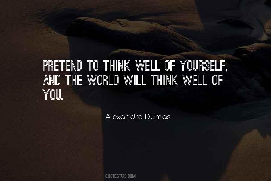 Think The World Of You Quotes #126661