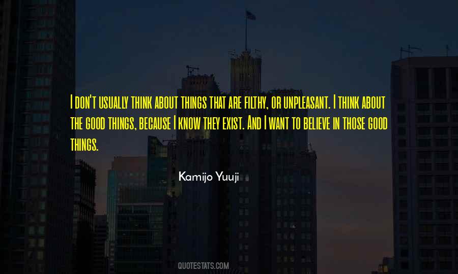 Think They Exist Quotes #1535091