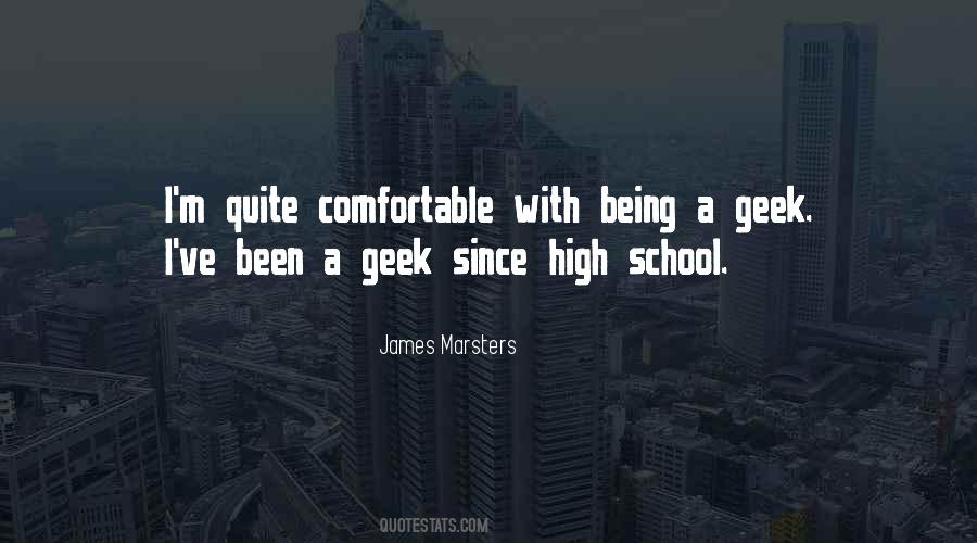 Quotes About Being A Geek #348398