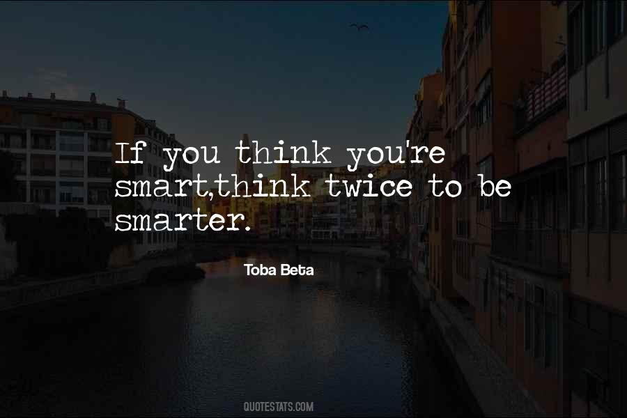 Think You're Smart Quotes #1724723