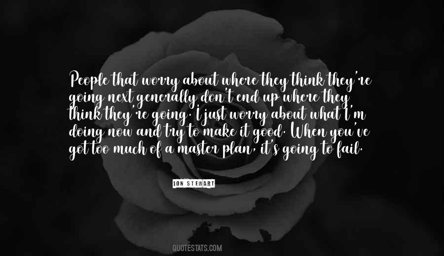 Think You're Too Good Quotes #1540206