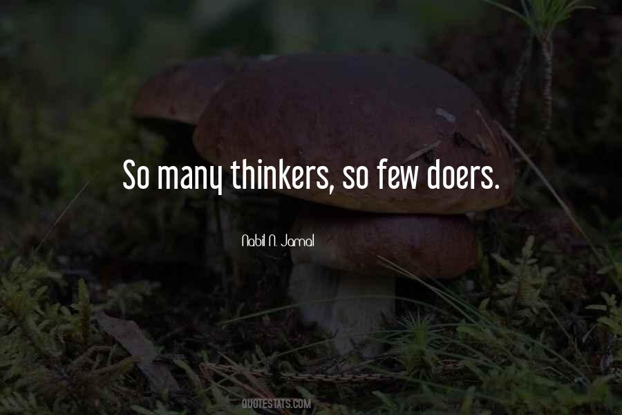 Thinkers Vs Doers Quotes #1480033