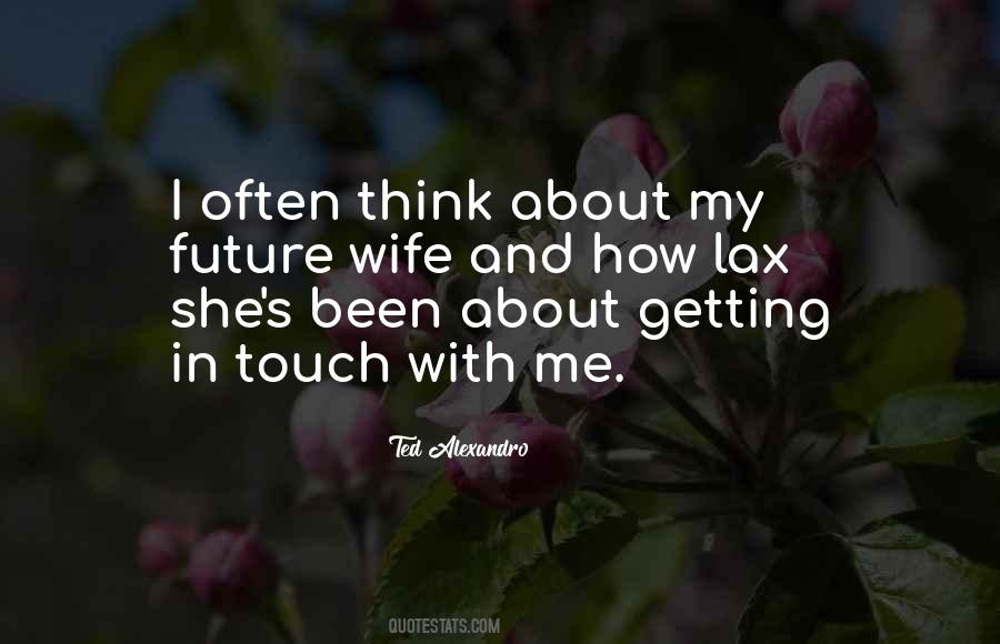 Thinking About What Could Have Been Quotes #113820