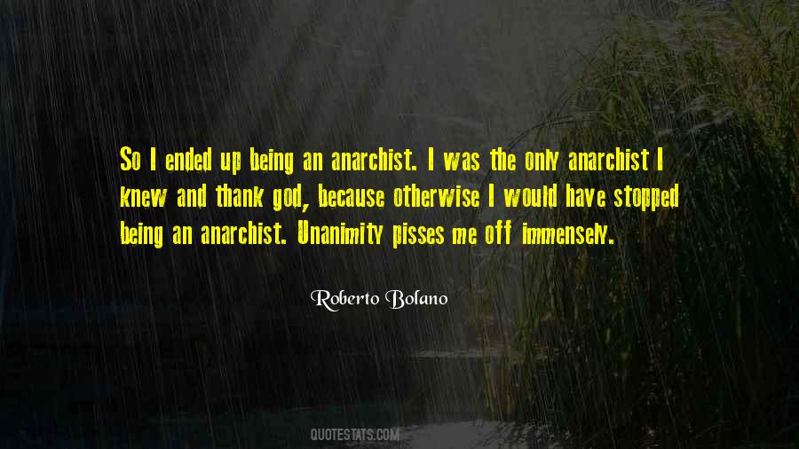 Quotes About Being An Anarchist #1111157