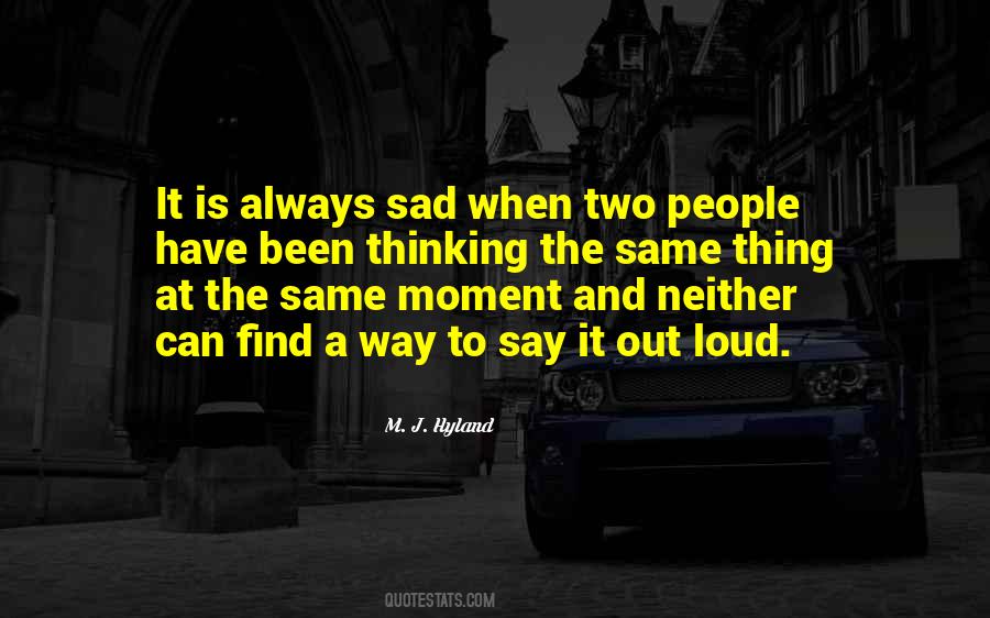 Thinking The Same Quotes #370724