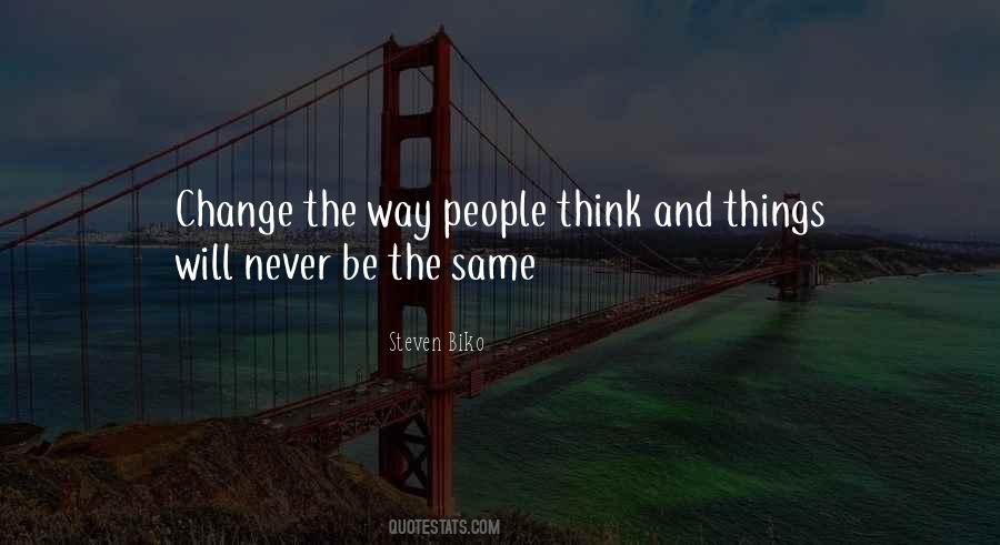 Thinking The Same Way Quotes #388364
