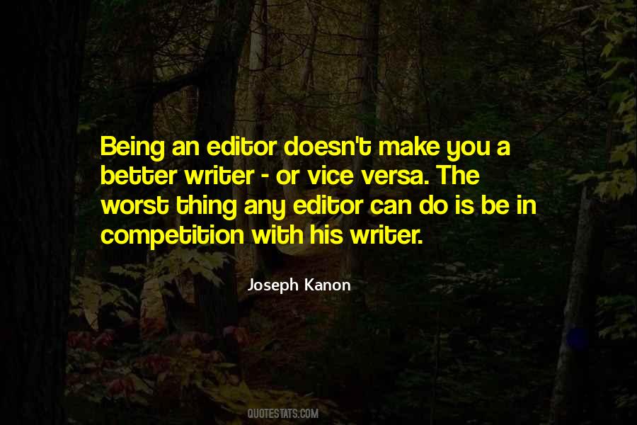 Quotes About Being An Editor #515703