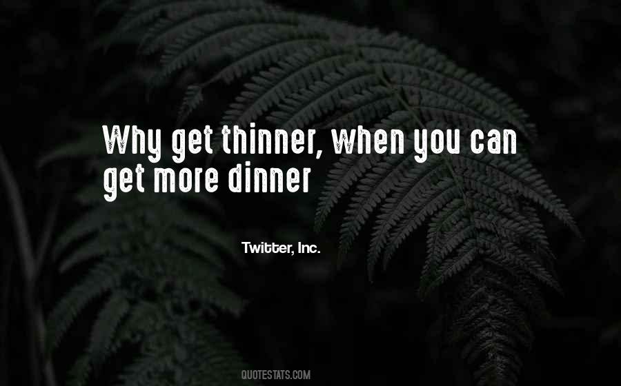 Thinner Quotes #5004
