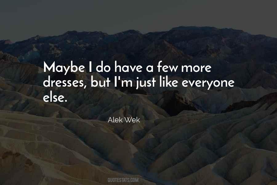 Quotes About Alek #1756096