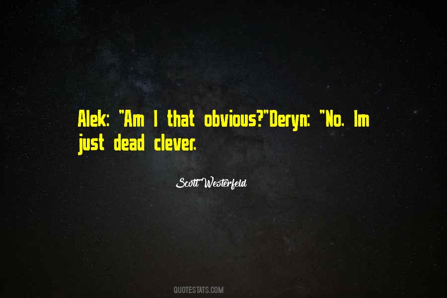 Quotes About Alek #659251