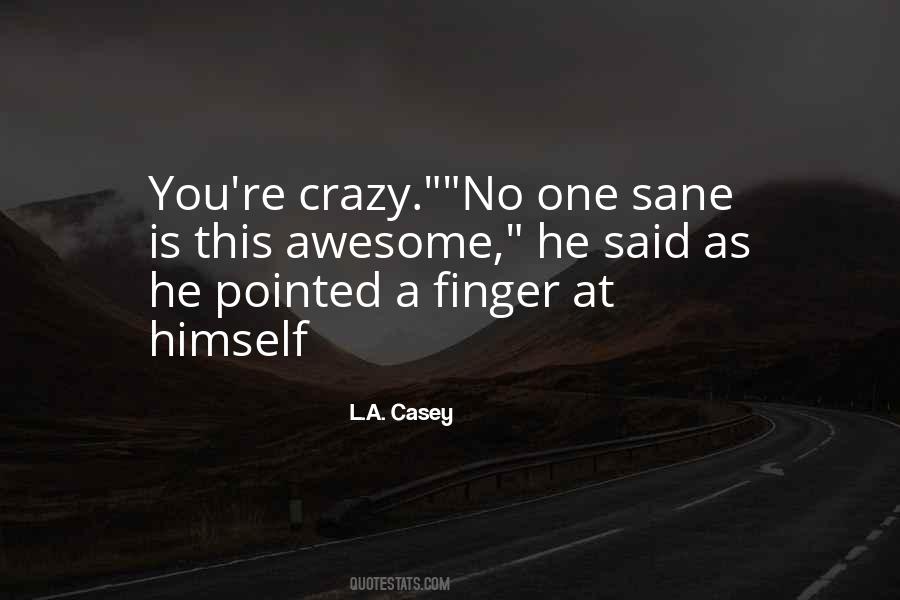 This Is Crazy Quotes #321469