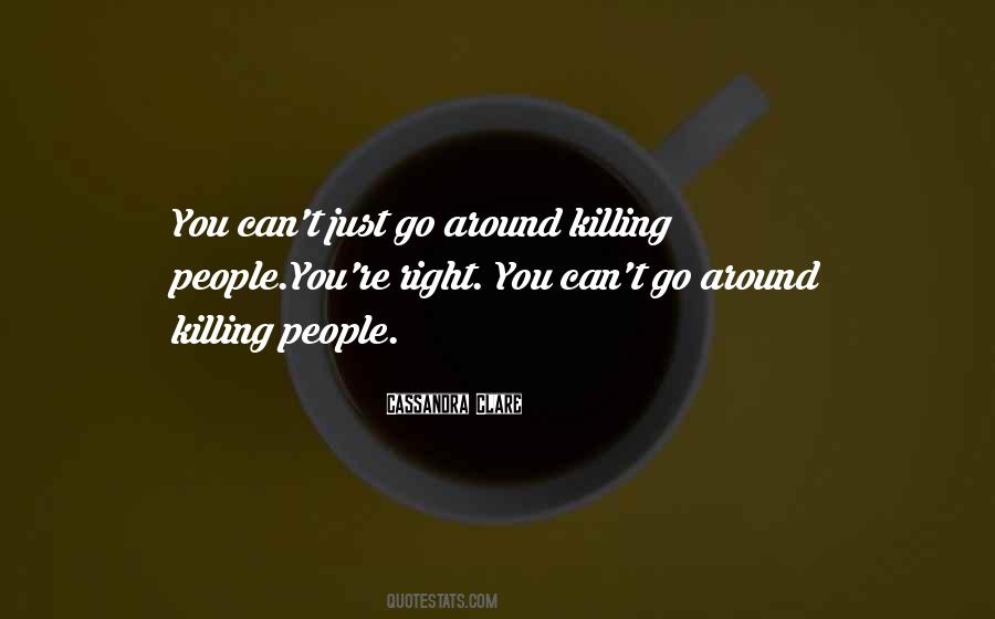 This Is Killing Me Quotes #35081