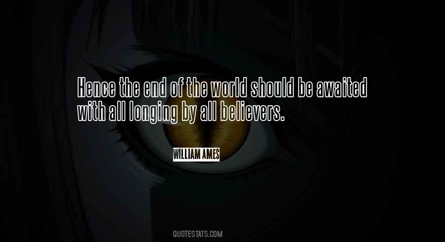 This Is Not The End Of The World Quotes #4889