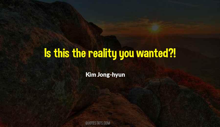 This Is Reality Quotes #211530