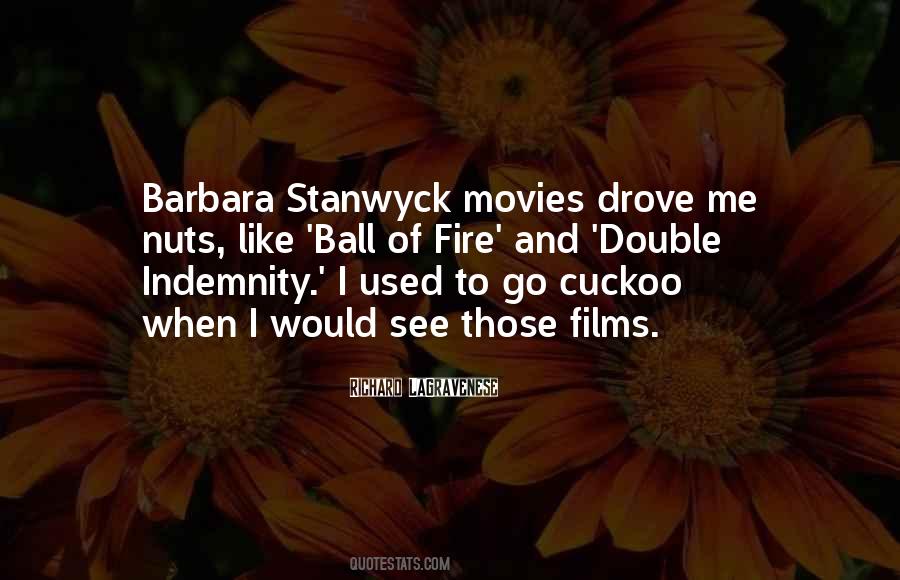 Quotes About Barbara Stanwyck #1781194