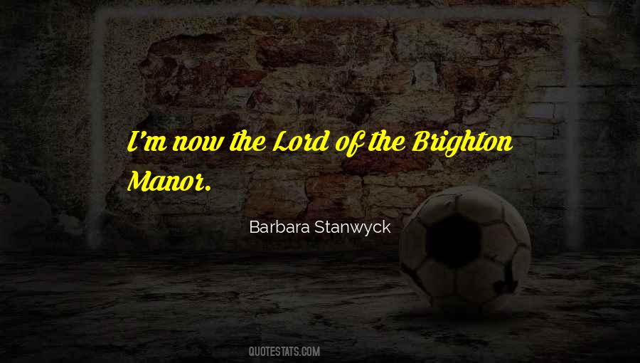 Quotes About Barbara Stanwyck #961675