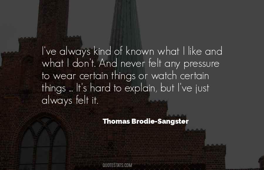 Thomas Brodie Quotes #1120210