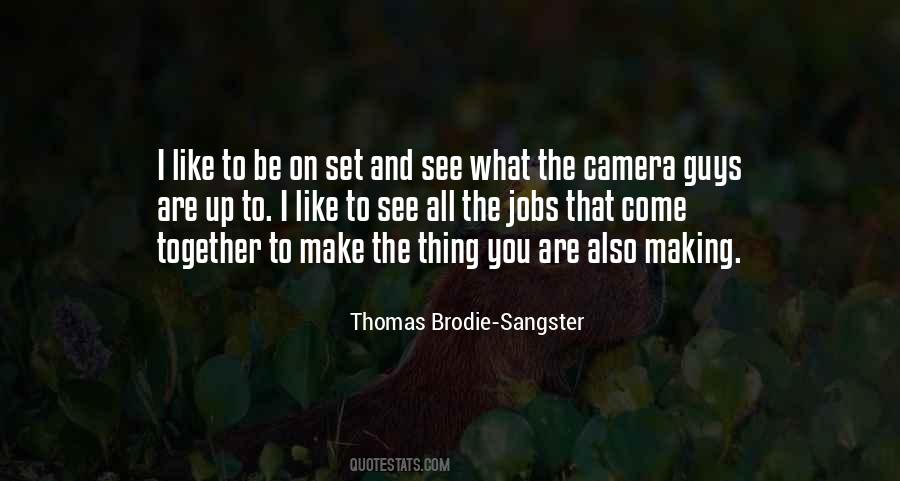Thomas Brodie Quotes #478536