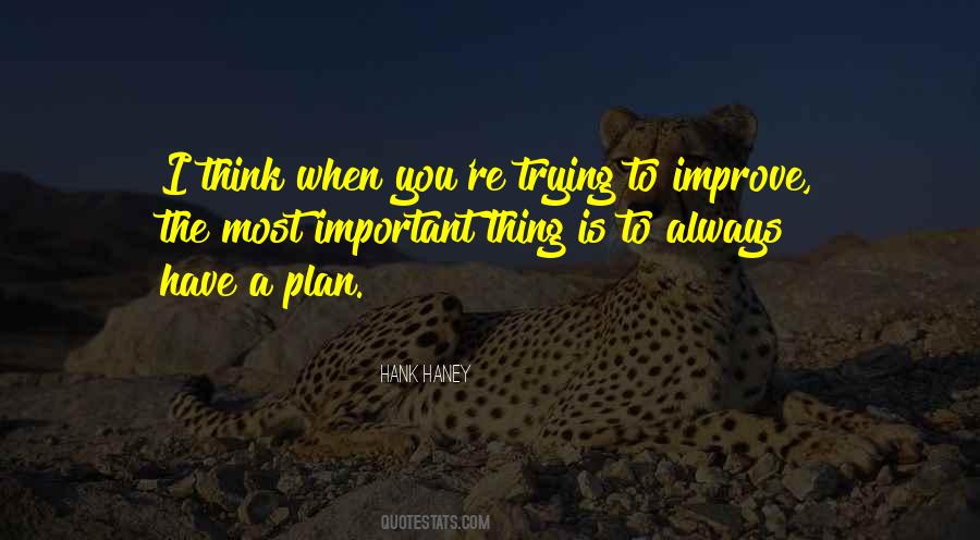 Quotes About Always Trying To Improve #391299