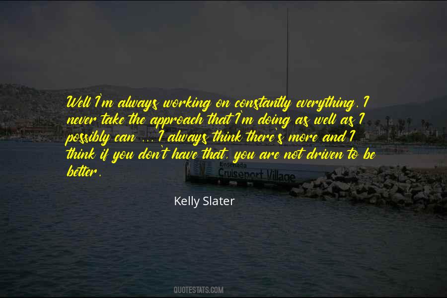 Quotes About Always Working #1197668
