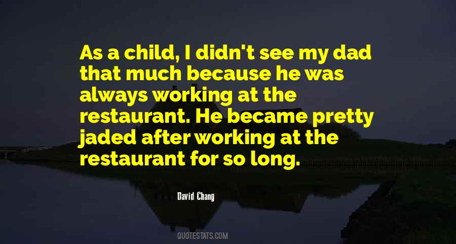 Quotes About Always Working #1279368