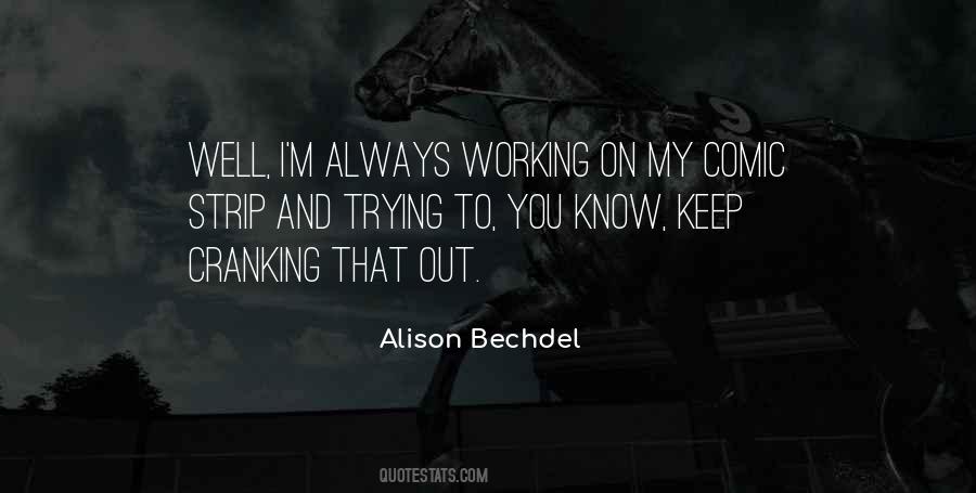 Quotes About Always Working #1306821
