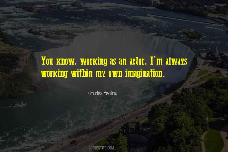 Quotes About Always Working #1438958