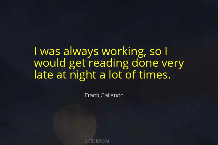 Quotes About Always Working #1625166