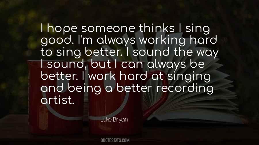 Quotes About Always Working #171395
