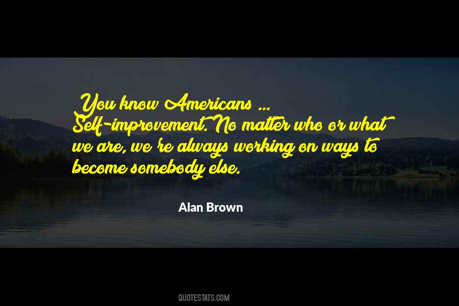 Quotes About Always Working #373750