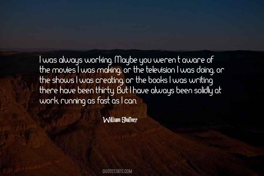 Quotes About Always Working #427337