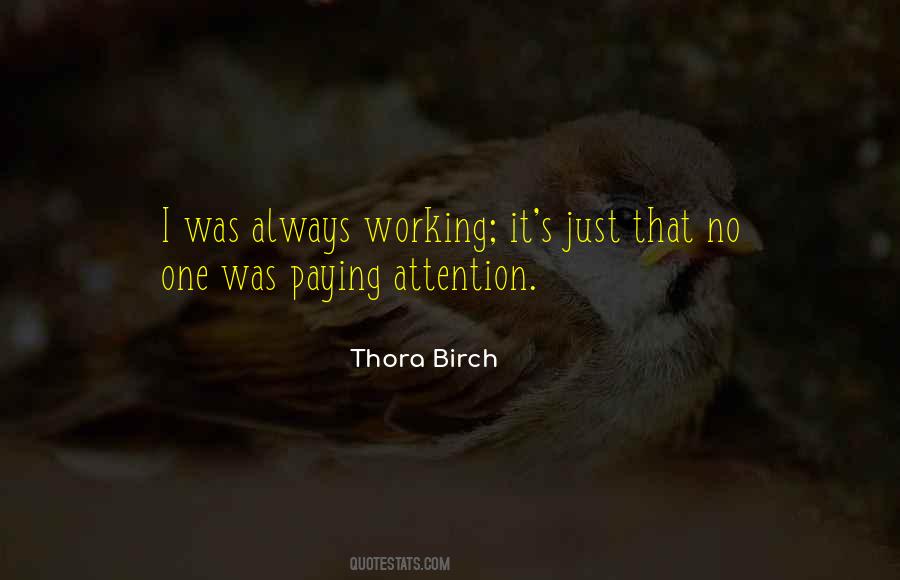 Quotes About Always Working #457468