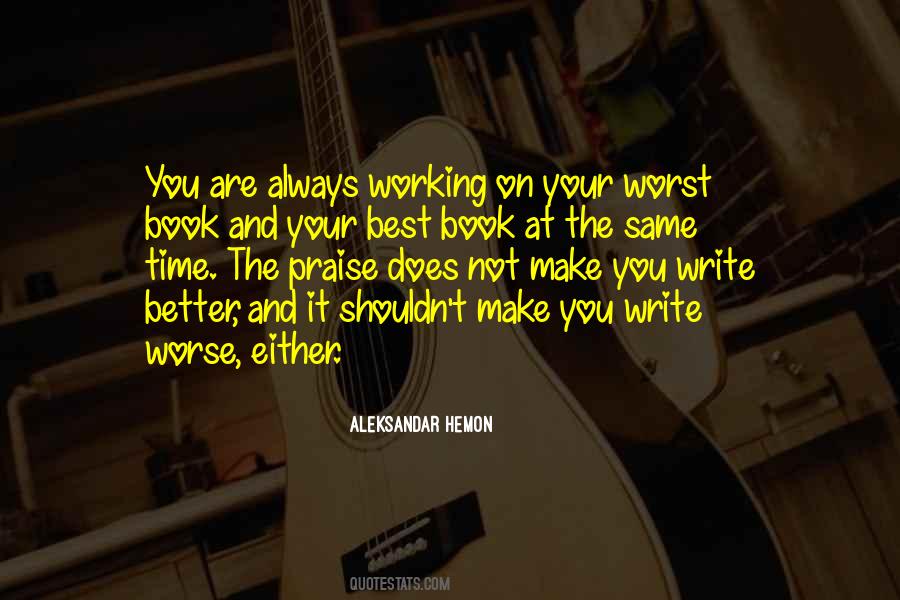 Quotes About Always Working #491358