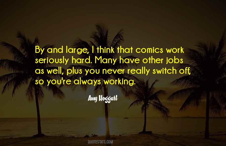 Quotes About Always Working #537686