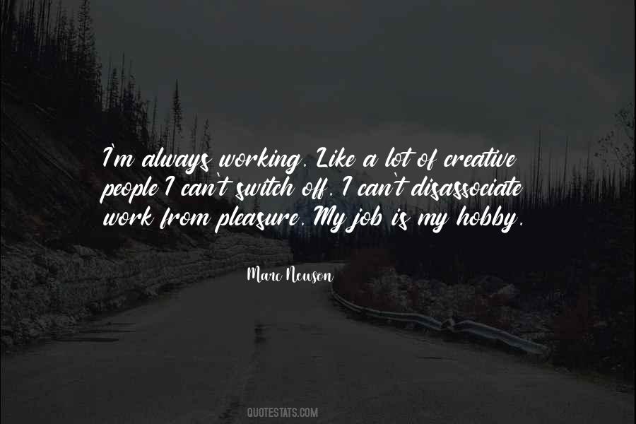 Quotes About Always Working #57435