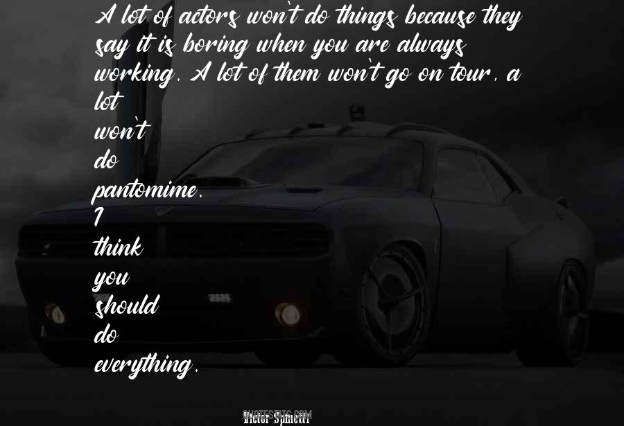 Quotes About Always Working #653937