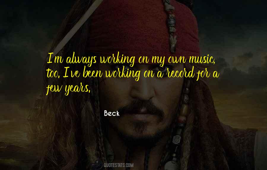 Quotes About Always Working #789924