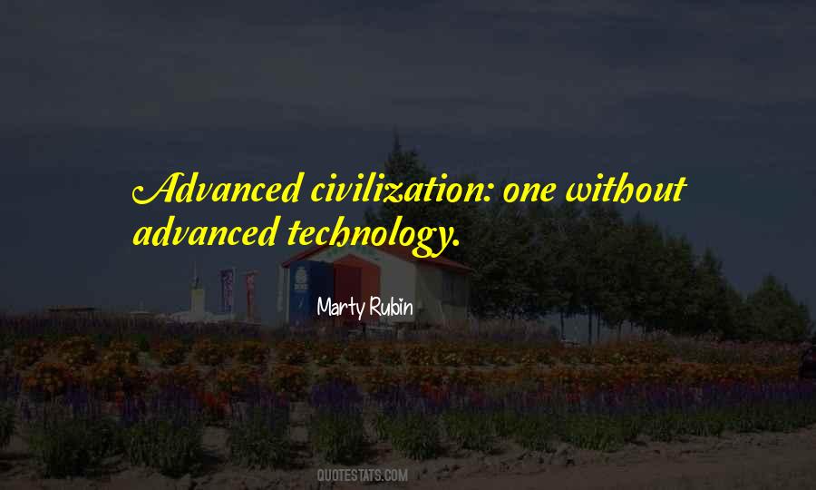 Quotes About Advanced Civilization #1445641