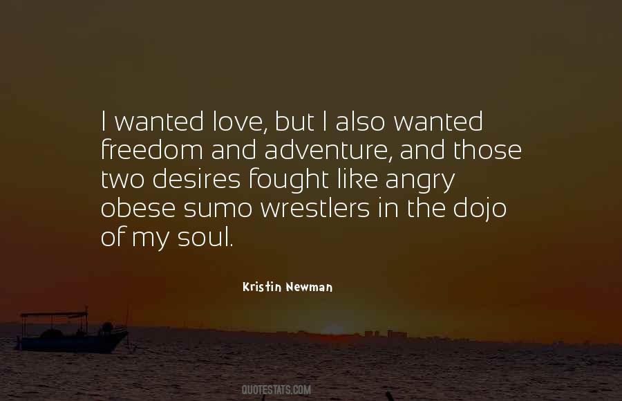 Quotes About Adventure And Freedom #463783