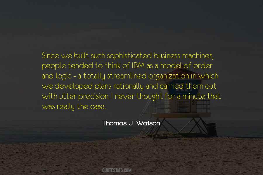 Thomas Watson Ibm Quotes #108679