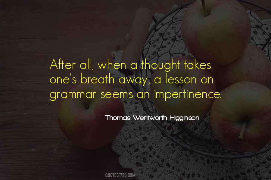 Thomas Wentworth Quotes #731580