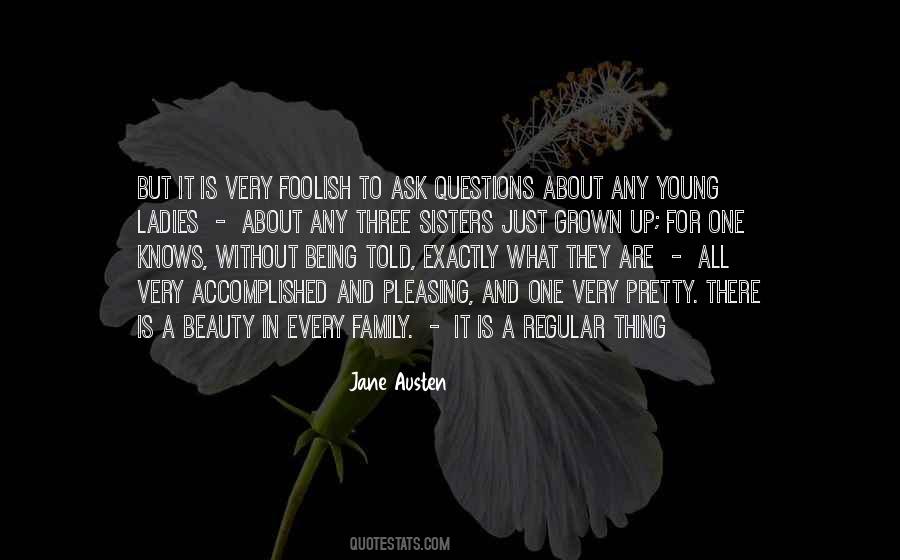 Quotes About Being Young And Foolish #1020994