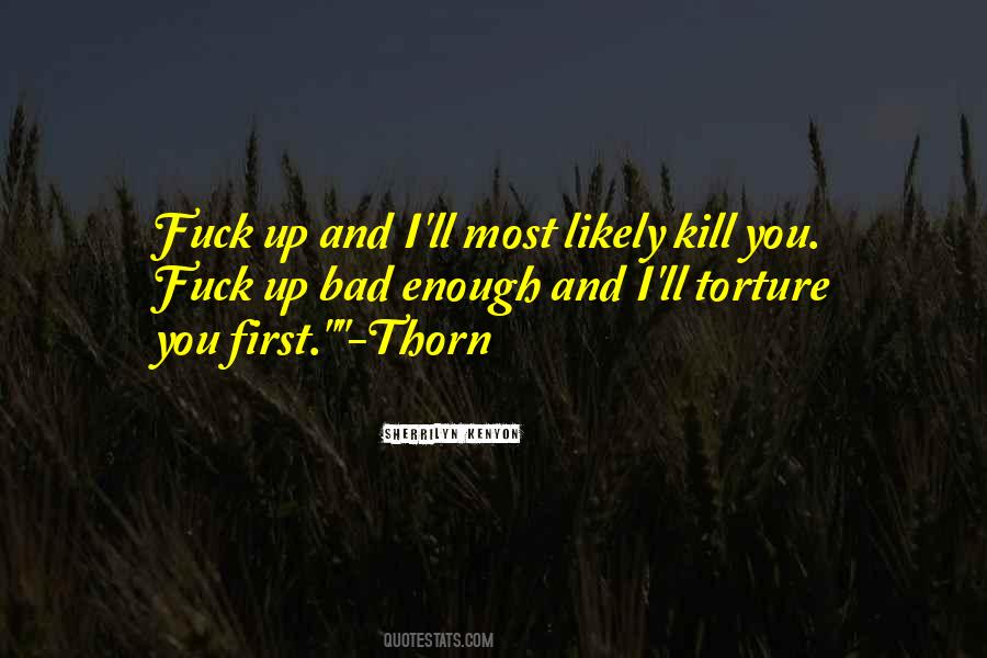 Thorn Quotes #175377 Thorn Quotes #175377