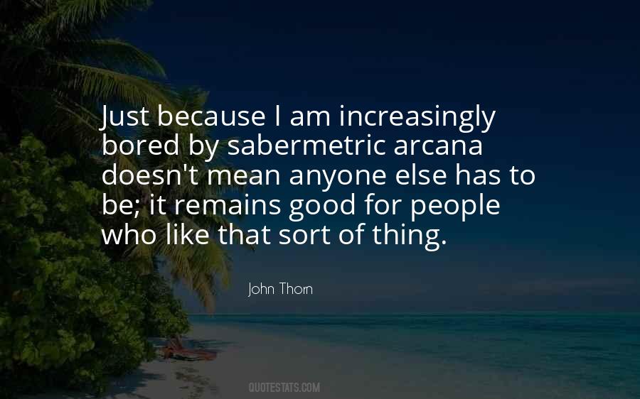 Thorn Quotes #333134 Thorn Quotes #333134