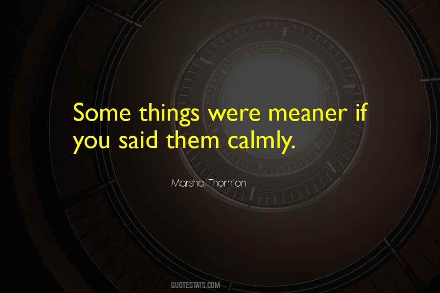 Thornton Quotes #187673