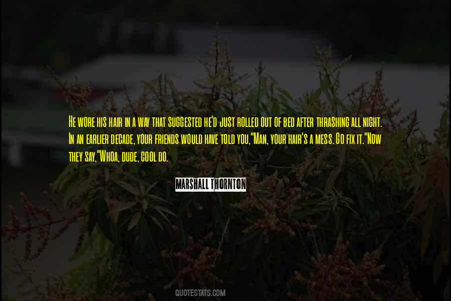 Thornton Quotes #61009