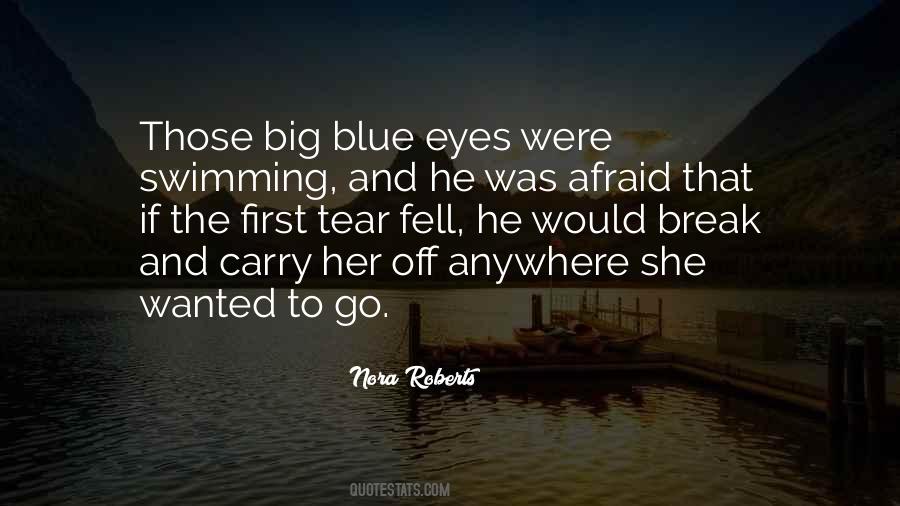 Those Blue Eyes Quotes #900981