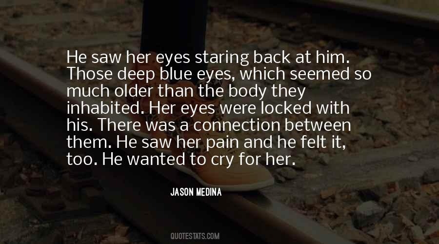 Those Blue Eyes Quotes #980193